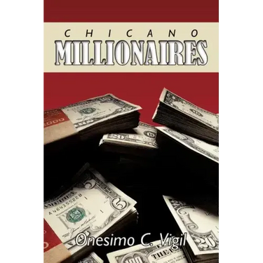 Chicano Millionaires