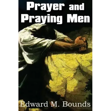 Prayer and Praying Men