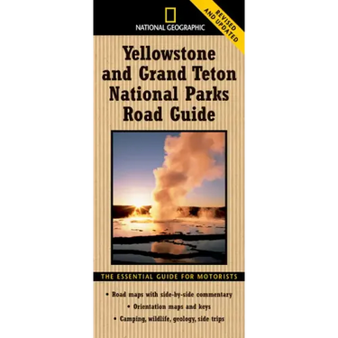 National Geographic Yellowstone and Grand Teton National Parks Road Guide: The Essential Guide for Motorists