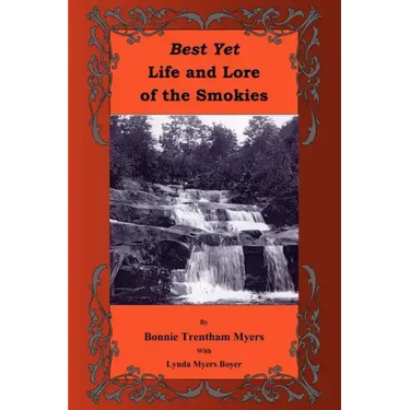 Best Yet Life and Lore of the Smokies