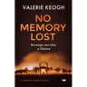 No Memory Lost: A Gripping Crime Mystery