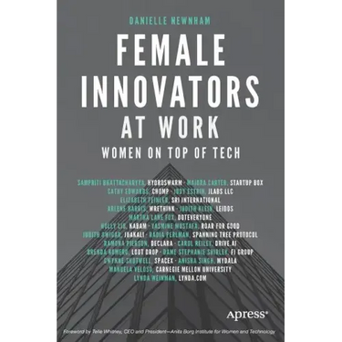 Female Innovators at Work: Women on Top of Tech