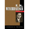 F. K. Weyerhaeuser