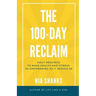 The 100-Day Reclaim: Daily Readings to Make Health and Fitness as Empowering as It Should Be