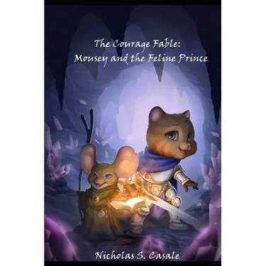 The Courage Fable: Mousey and the Feline Prince