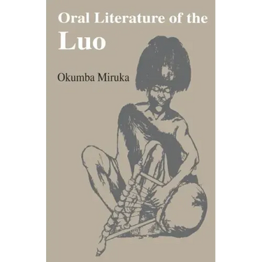 Oral Literature of the Luo