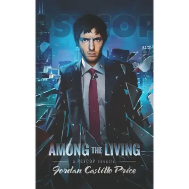 Among the Living: A PsyCop Novella