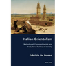 Italian Orientalism: Nationhood, Cosmopolitanism and the Cultural Politics of Identity