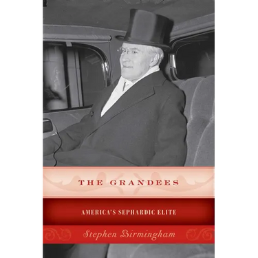 The Grandees: America's Sephardic Elite