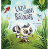 Lazlo Learns Recorder