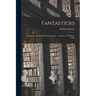 Fantasticks: Seruing for a Perpetvall Prognostication ... London, F. Williams, 1626