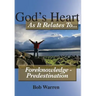 God's Heart as It Relates to ... Foreknowledge - Predestination