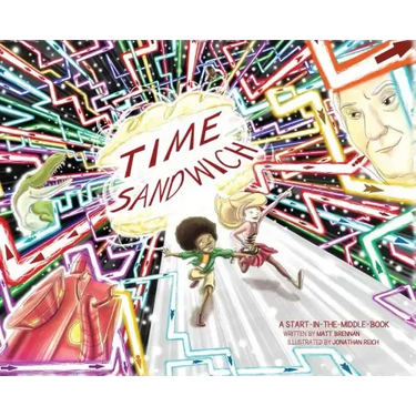 Time Sandwich: A Start-in-the-Middle Book