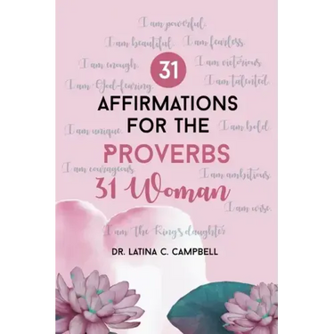 31 Affirmations For The Proverbs 31 Woman
