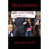 True Heresies