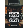 Death Stalks The Diamond Valley: A Terrence Corcoran Western