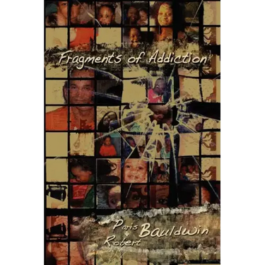 Fragments of Addiction