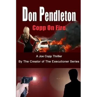 Copp on Fire, a Joe Copp Thriller: Joe Copp, Private Eye Series