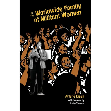 In The Worldwide Family Of Militant Women