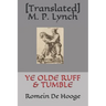 Ye Olde Ruff & Tumble: Romein De Hooge