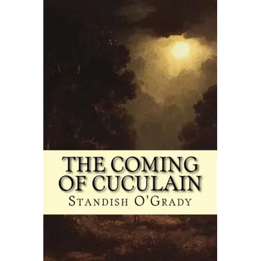 The Coming of Cuculain
