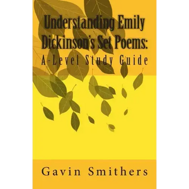 Understanding Emily Dickinson's Set Poems: A-Level Study Guide