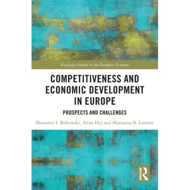 Competitiveness and Economic Development in Europe: Prospects and Challenges