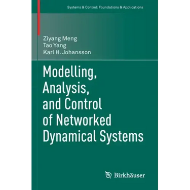 Modelling, Analysis, and Control of Networked Dynamical Systems