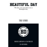 Beautiful Day: The Day You Were Born Was a Beautiful Day