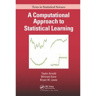 A Computational Approach to Statistical Learning