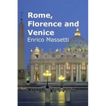 Rome, Florence and Venice