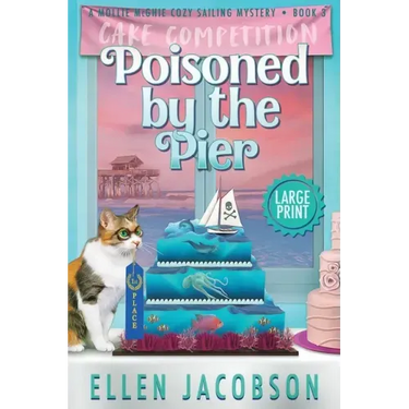 Poisoned by the Pier: Large Print Edition