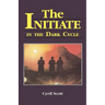 The Initiate in the Dark Cycle