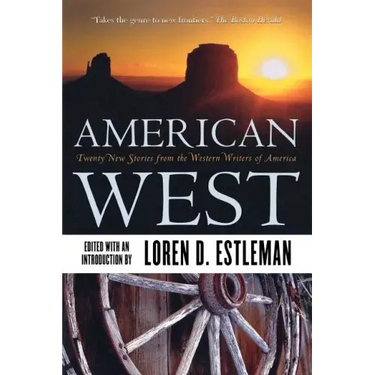 American West: Twenty New Stories from the Western Writers of America
