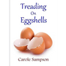 Treading On Eggshells