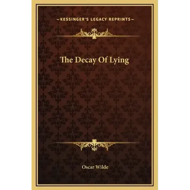 The Decay of Lying