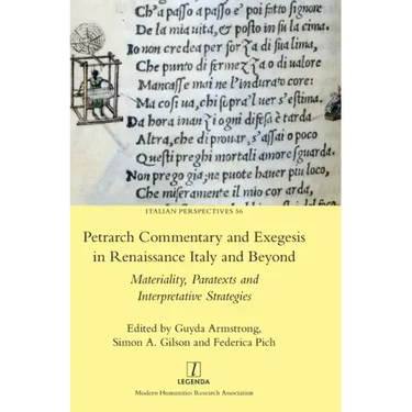 Petrarch Commentary and Exegesis in Renaissance Italy and Beyond: Materiality, Paratexts and Interpretative Strategies