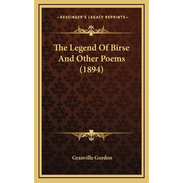 The Legend Of Birse And Other Poems (1894)