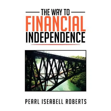 The Way to Financial Independence