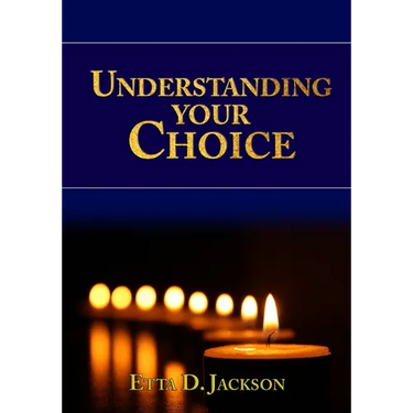 Understanding Your Choice