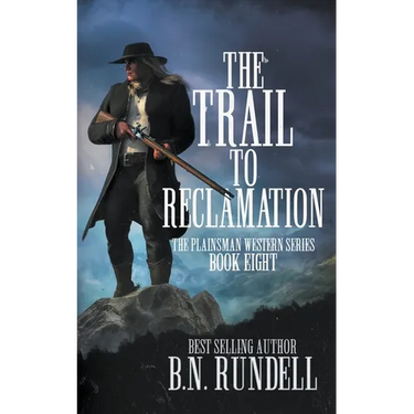 The Trail to Reclamation: A Classic Western Series