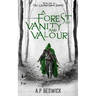 A Forest Of Vanity And Valour