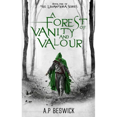 A Forest Of Vanity And Valour