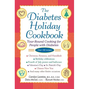 The Diabetes Holiday Cookbook: Year-Round Cooking for People with Diabetes
