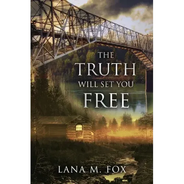 The Truth Will Set You Free: An unputdownable mystery novel with breath-taking twists and turns