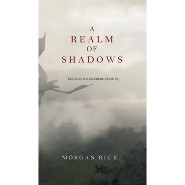 A Realm of Shadows (Kings and Sorcerers--Book 5)