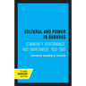 Culture and Power in Banaras: Community, Performance, and Environment, 1800-1980