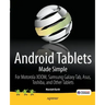 Android Tablets Made Simple: For Motorola Xoom, Samsung Galaxy Tab, Asus, Toshiba and Other Tablets