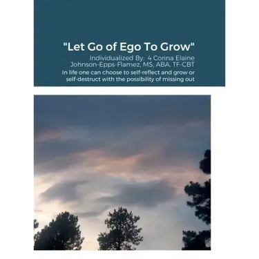 "Let Go of Ego To Grow"