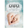 Prayer Warrior Mom: Covering Your Kids with God's Blessings and Protection